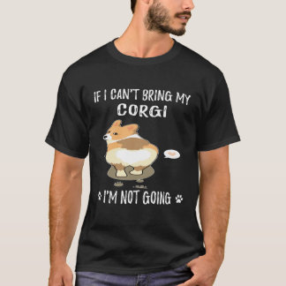 Camiseta 31 Se eu não puder trazer meu Corgi, não vou