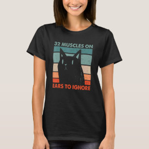 Camiseta 32 Músculos nas Orelhas para Ignorar Gato   Humor 