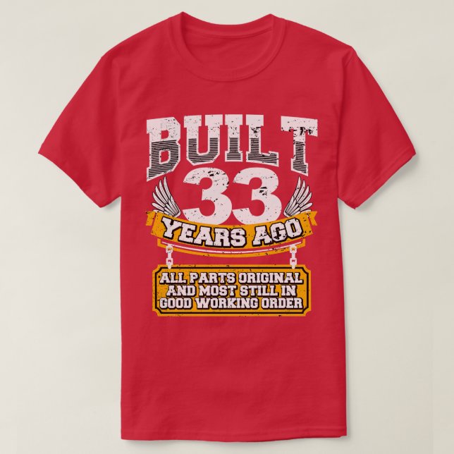 Camiseta 33º Aniversário Engraçado Vintage Construído 33 An (Frente do Design)