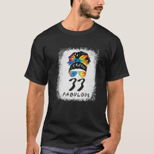 Camiseta 33º Aniversário Fabuloso Garota Tie Dye Messy Bun 