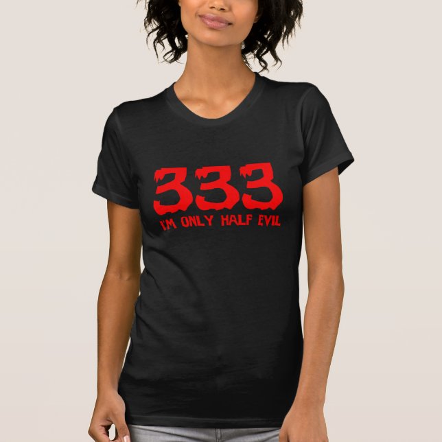 Camiseta 333 eu sou mal somente meio (Frente)