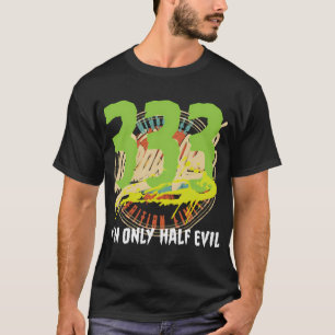 Camiseta 333 Sou Apenas Meia Mau Halloween Hoodie