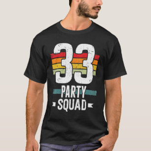 Camiseta 33 Aniversário 33 Festa de Tripulação 33 Grupo Bi