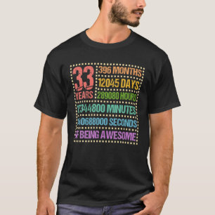 Camiseta 33 Anos 396 Meses De Estar Incrível 33º Anivers