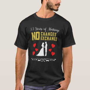 Camiseta 33 Anos De Casamento Sem Restituições Trocas De Ca