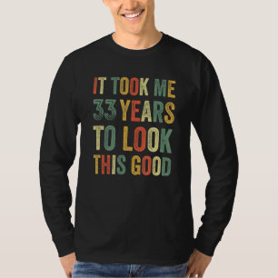 Camiseta 33 anos de idade aniversário 33 dias de festa 3 di