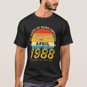 Camiseta 34º Aniversário Retroativo De Abril De 1988 Quaren