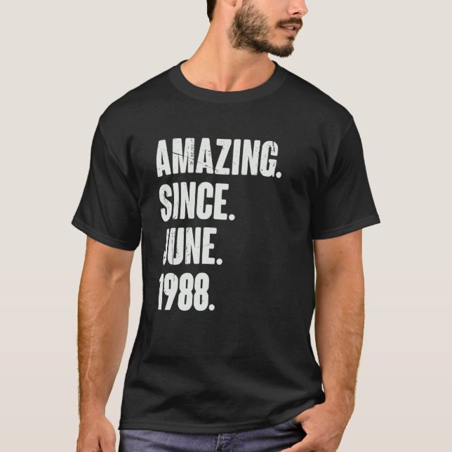 Camiseta 34 anos 34 anos surpreendente desde junho de 1988 (Frente)