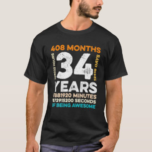 Camiseta 34 Anos De Idade 408 Meses De Incrível 34