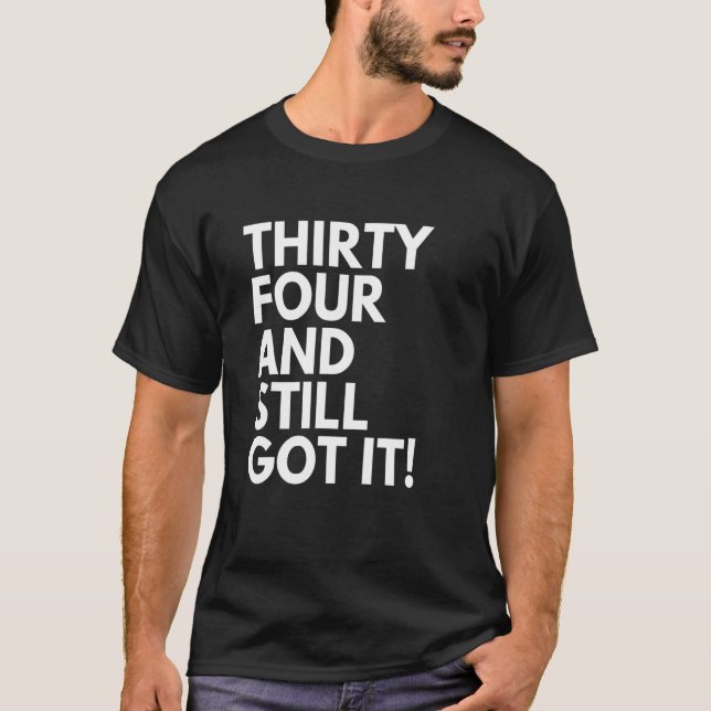 Camiseta 34 anos e ainda tem 34 e 34 (Frente)