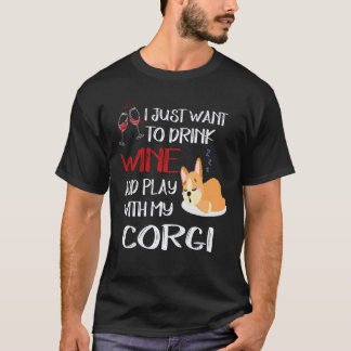 Camiseta 34 Eu Quero Apenas Beber Vinho Corgi