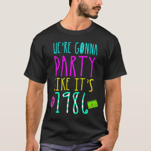 Camiseta 35º aniversário VAMOS FESTAR COMO SEUS ANOS 80