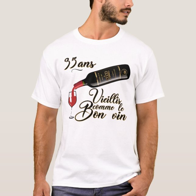 Camiseta 35 ans anniversaire vieillis bon vin humour alcool (Frente)