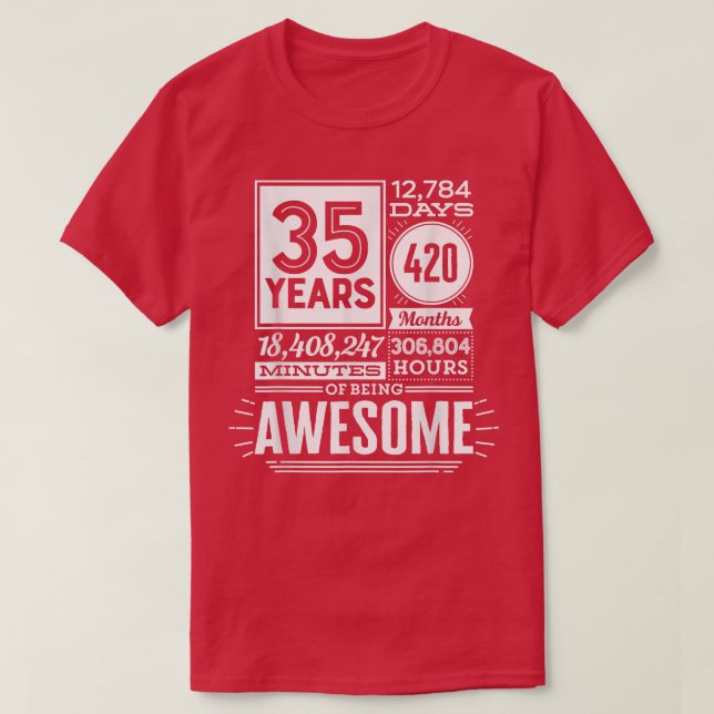 Camiseta 35th Birthday 35 Years Of Being Awesome 12775 Days (Frente do Design)