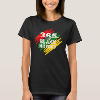 Camiseta 365 Days Black History Month Afro Melanin Proud Ce