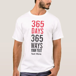 Camiseta 365 Dias – Arte de Citação Motivacional de Vida