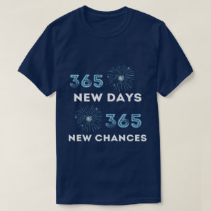 Camiseta 365 Novos Dias 365 Novos Anos novos T-Shirt