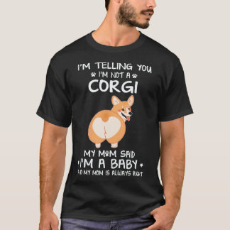 Camiseta 36 Estou Dizendo Que Não Sou Um Corgi