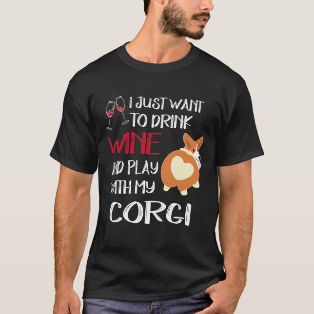 Camiseta 36 Eu Só Quero Beber Vinho Corgi (Frente)