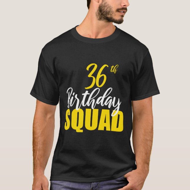 Camiseta 36th Happy Birthday Squad Party Bday Family Group  (Frente)