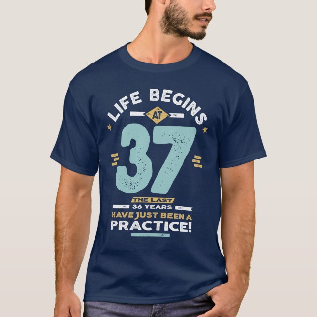 Camiseta 37º aniversário - A vida começa aos 37 (Frente)