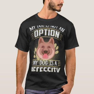Camiseta 37 Meu Cachorro Não É Uma Opção Meu Cachorro É Uma