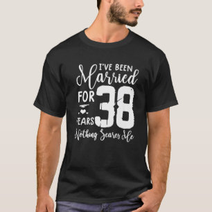 Camiseta 38 Anos Casaram Com Um Casal Engraçado 38 Anos