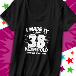 Camiseta 38 anos Sarcástico Meme Engraçado 38 anos aniversá