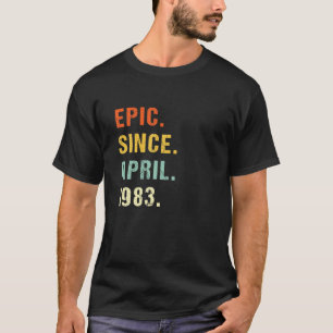 Camiseta 39º Epic De Aniversário Desde Abril De 1983 39 Ano