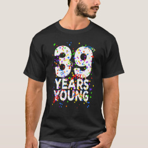 Camiseta 39 Anos Jovens Felizes 39º Aniversário Para Homens