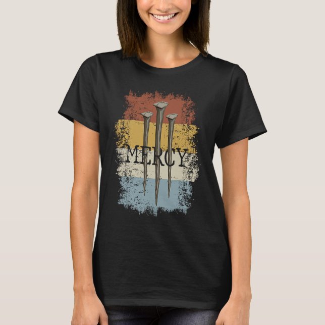 Camiseta 3 Nails Mercy Jesus  Christian Cross for Men Women (Frente)