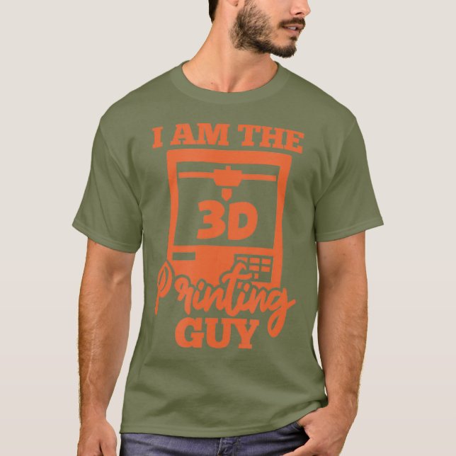 Camiseta 3D Printer Machinist Engineer Funny I Am The 3D (Frente)