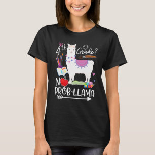 Camiseta 4º ano sem problema Llama primeiro dia de aula pro