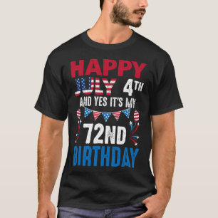 Camiseta 4º e Sim É o meu 72º aniversário Patriota American