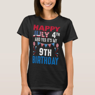 Camiseta 4º e Sim É o meu 9º aniversário Patrioti Americana