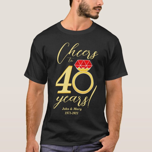 Camiseta 40º aniversário Alega 40 anos Casamento Ruby (Frente)