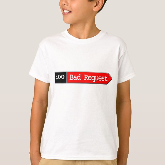 Camiseta 400 - Solicitação incorreta (Frente)