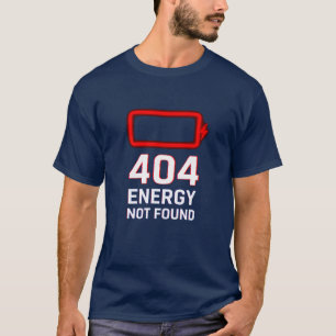 Camiseta 404 Energia não encontrada T-Shirt