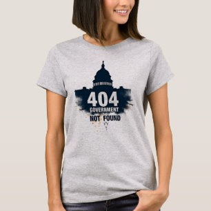 Camiseta 404: Governo Não Encontrado – Mensagem de Erro do