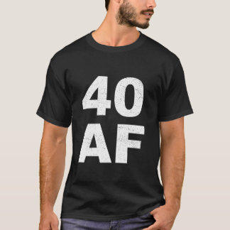 Camiseta 40 AF T Camiseiros aniversário de 40 anos