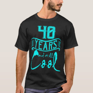 Camiseta 40 anos e ainda presentes de aniversário