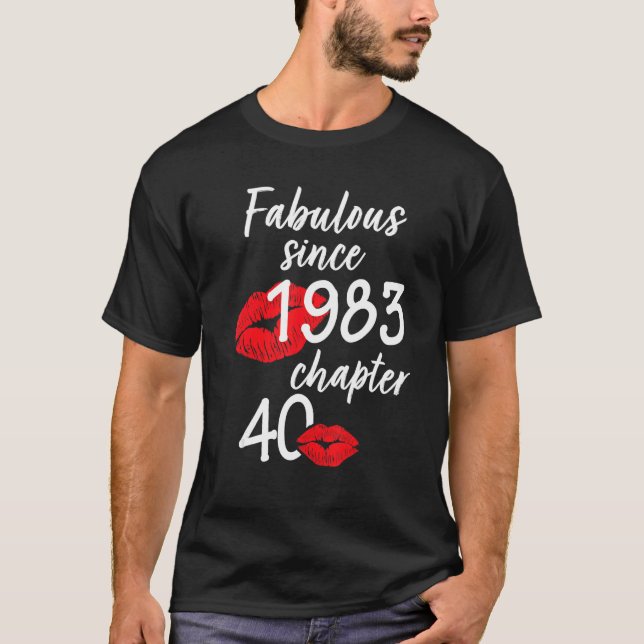 Camiseta 40 anos e fabuloso aniversário desde 1983 chap (Frente)