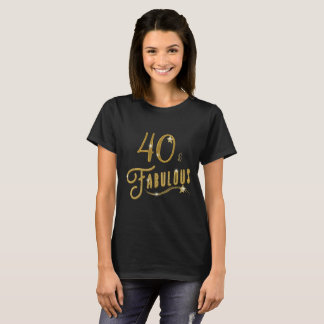 Camiseta 40 Celebração de Aniversário Fabulosa e Quarenta