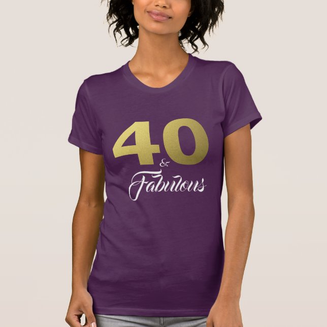 Camiseta 40 e Presente de Aniversário Fabuloso (Frente)