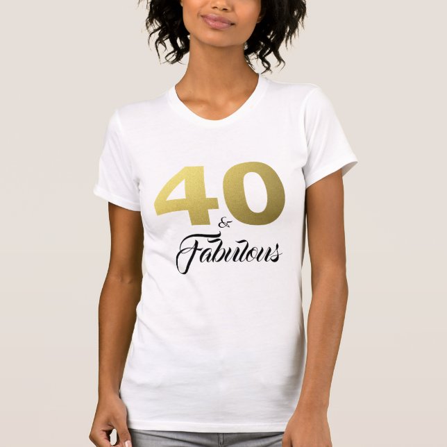 Camiseta 40 e Presente de Aniversário Fabuloso (Frente)