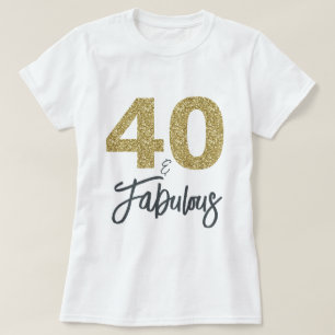 Camiseta 40 e Presente de Aniversário Fabuloso
