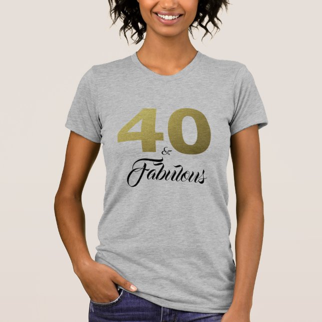 Camiseta 40 e Presente de Aniversário Fabuloso (Frente)
