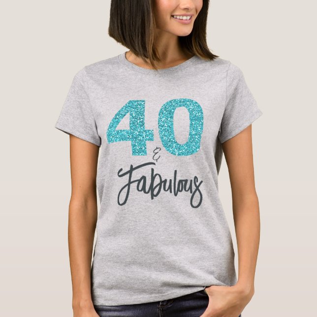 Camiseta 40 e Presente de Aniversário Fabuloso (Frente)