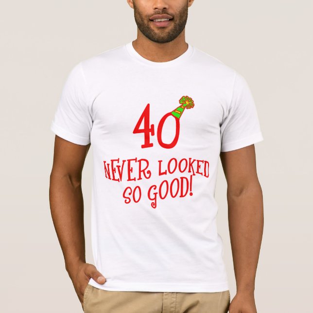 Camiseta 40 nunca olhado tão bom! (Frente)