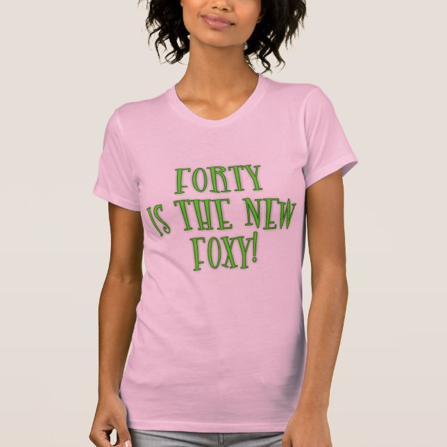 Camiseta 40 são os produtos Foxy novos (Frente)